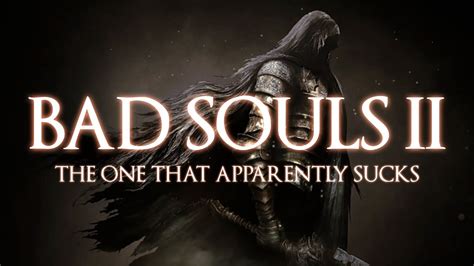 dark souls 2 sucks